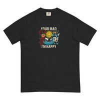 YMIH Heavyweight Sunshine Tee - 'Your Mad I'm Happy' Edition | 100% Cotton Garment-Dyed Christian Apparel